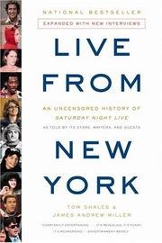 Live from New York: An Uncensored History of Saturday Night Live cover