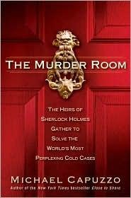 The Murder Room: The Heirs of Sherlock Holmes Gather to Solve the World's Most Perplexing Cold Cases cover