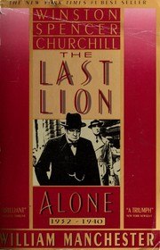 The Last Lion: Winston Spencer Churchill: Visions of Glory 1874-1932 cover