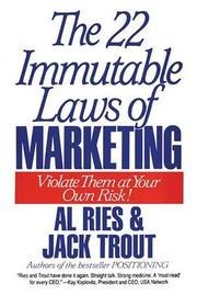 The 22 Immutable Laws of Marketing: Violate Them at Your Own Risk cover
